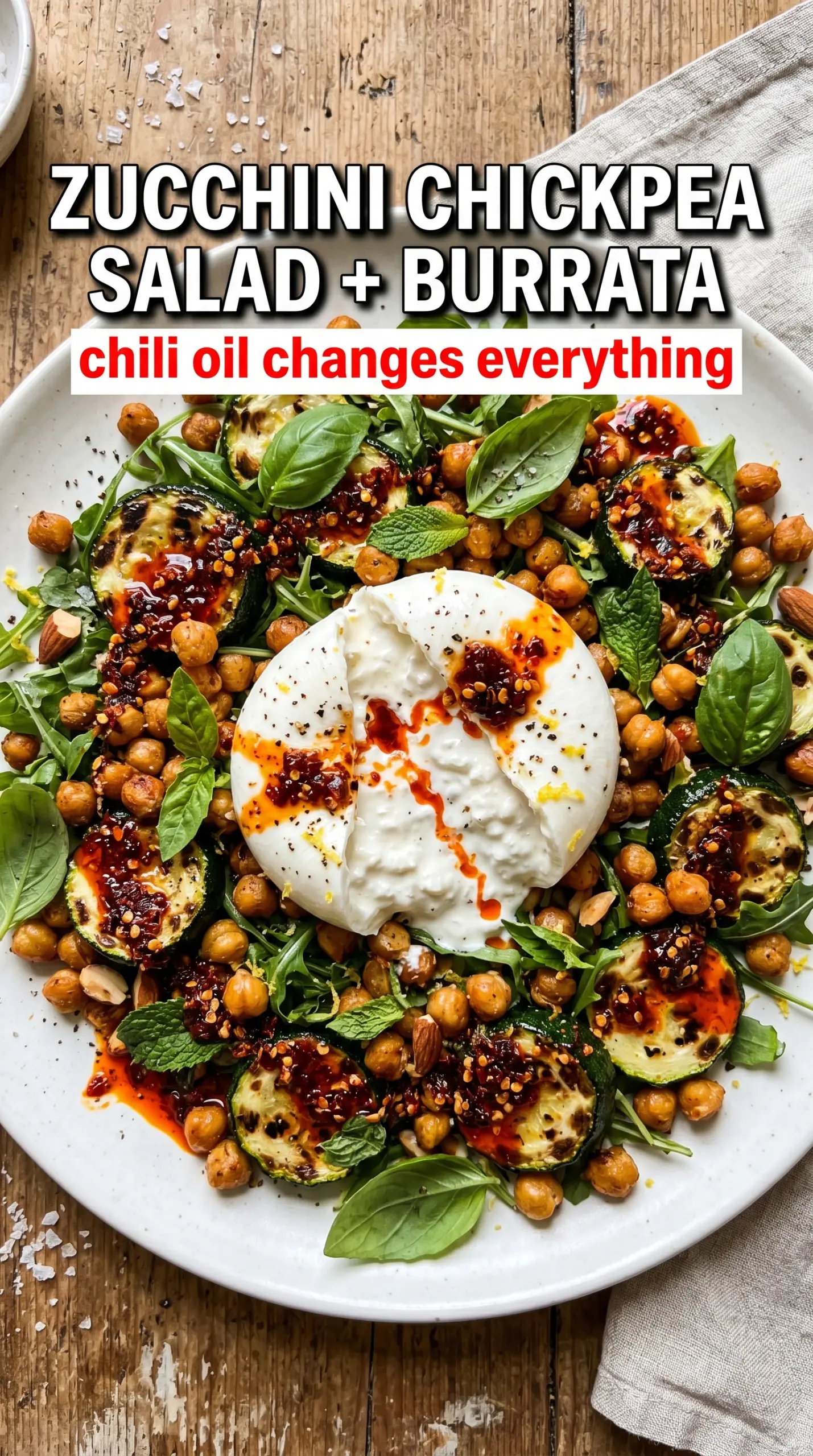 Grilled Zucchini Chickpea Salad with Burrata and Chili Oil charred creamy spicy