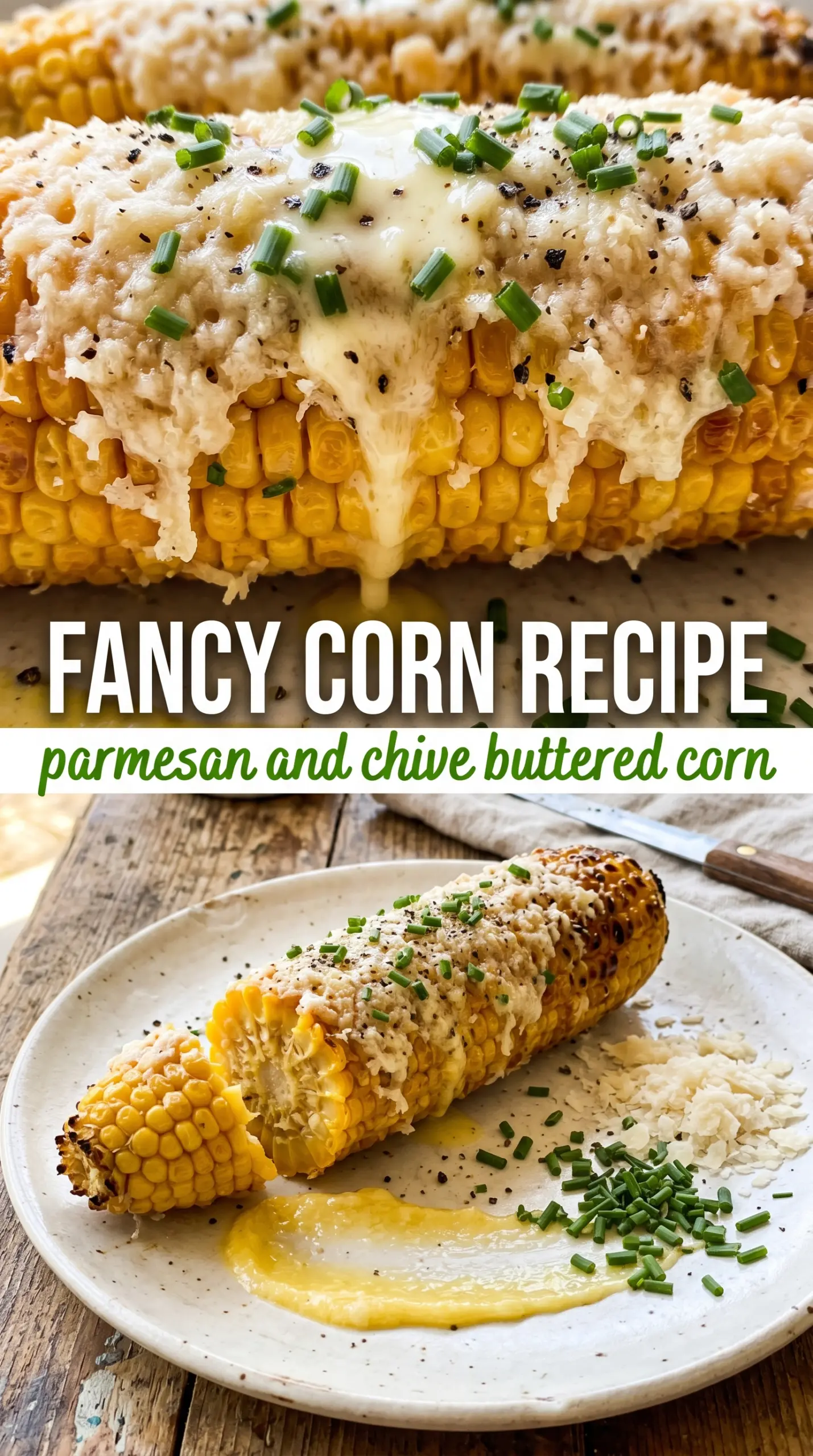 Parmesan Chive Corn on the Cob grilled cheesy herby